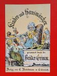 Kinder-und Hausmärchen gesammelt durch die Bruder Grimm -1912 Kinder-und Hausmärchen gesammelt durch die Bruder Grimm -1912